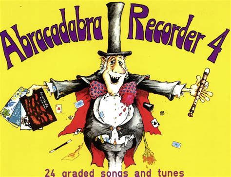 Abracadabra Recorder,Abracadabra – Abracadabra Recorder Book 4 (Pupil's ...