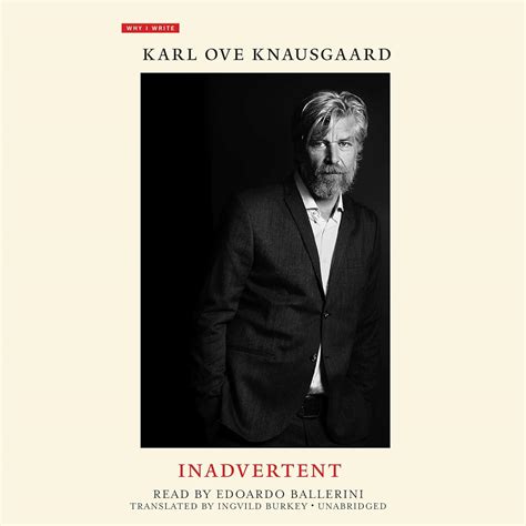 Inadvertent: Why I Write, Book 2 (Audio Download): Karl Ove Knausgaard ...
