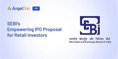 SEBI's Empowering IPO Proposal for Retail Investors | Angel One