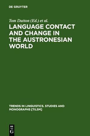 Language Contact and Change in the Austronesian World (Trends in ...