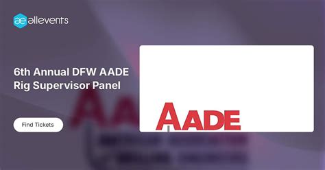 6th Annual DFW AADE Rig Supervisor Panel, Petroleum Club of Fort Worth ...
