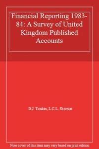 Buy Financial Reporting 1983-84: A Survey of United Kingdom Published ...
