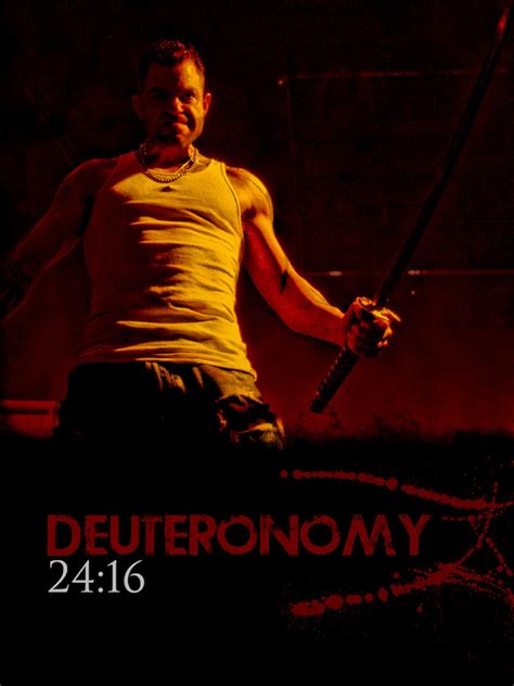 Pure Drama - Deuteronomy 24:16 - Movie Reviews