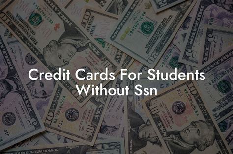 Credit Cards For Students Without Ssn - Flik Eco