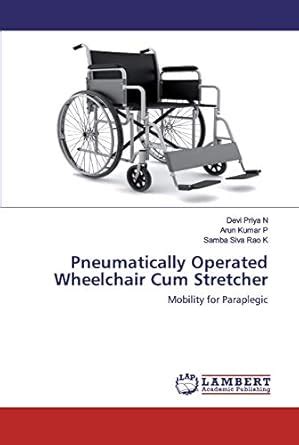Buy Pneumatically Operated Wheelchair Cum Stretcher Book Online at Low ...