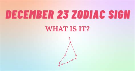 December 23 Zodiac Sign Explained | So Syncd