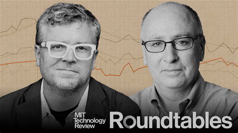 Introducing MIT Technology Review Roundtables, real-time conversations about what’s next in tech ...