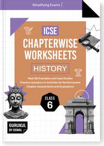 Gurukul By Oswal History & Civics Chapterwise Worksheets ICSE Class 6 ...
