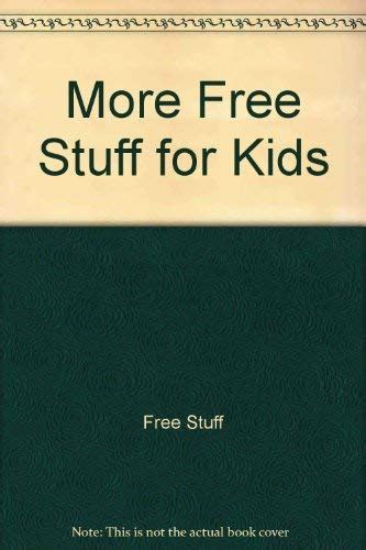 More Free Stuff for Kids : Stuff Free: Amazon.in: Books