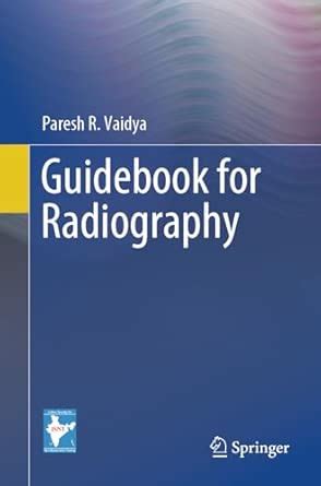 Guidebook for Radiography : Vaidya, Paresh R.: Amazon.in: Books