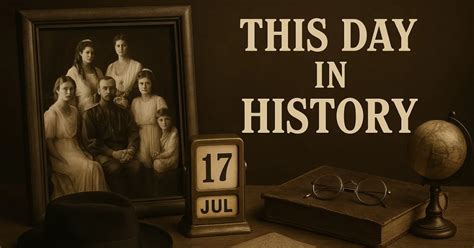 This Day in History: What Happened Today in History – 17 July