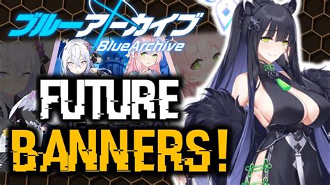 BLUE ARCHIVE - FUTURE BANNERS TO SAVE FOR! - YouTube