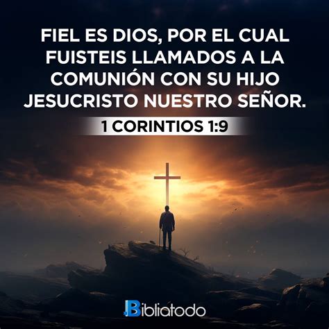 1 Corintios 1:9 PDT - Dios siempre cumple sus promesas, y él es quien ...