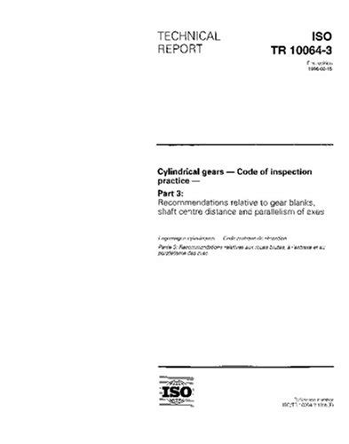 ISO/TR 10064-3:1996, Cylindrical gears - Code of inspection practice ...