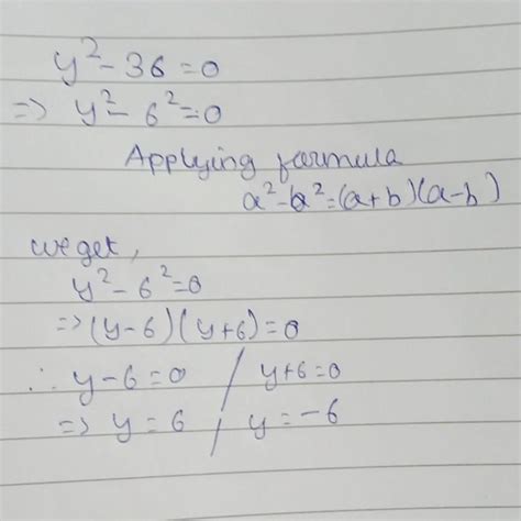 Solve the quadratic equation by factorization method y²-36=0 - Brainly.in