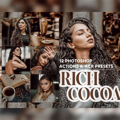 12 Photoshop Actions, Rich Cocoa Ps Action, Brown ACR Preset, Hot ...
