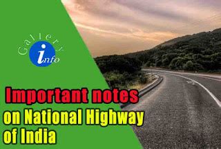 Important Notes on National Highways of India - Information That You Want