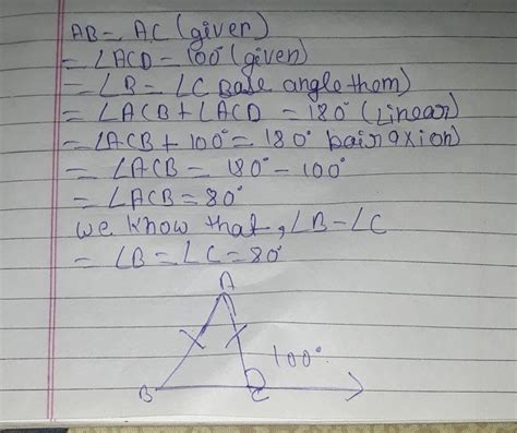 In a ΔABC, if AB = AC and BC is produced to D such that ∠ACD = 100 ...