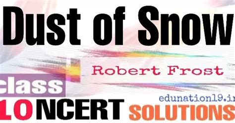 Dust of Snow ncert solution class10 - edunation19