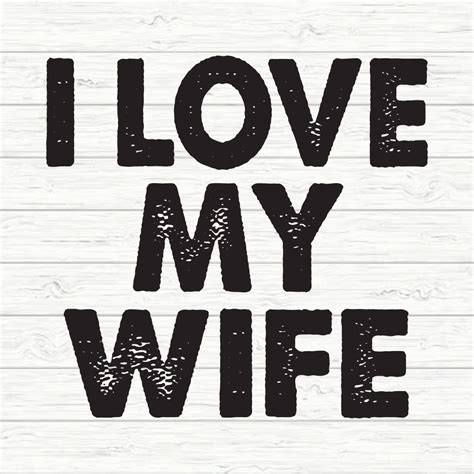 I Love My Wife - MasterBundles