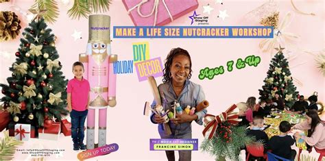 MAKE A LIFE SIZE NUTCRACKER WORKSHOP, College Park Library, 16 November ...