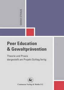 Peer Education und Gewaltpraevention: Buy Peer Education und ...