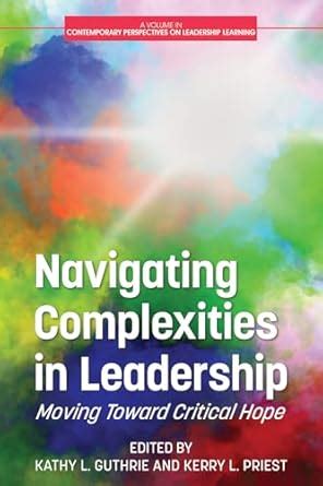 Buy Navigating Complexities in Leadership: Moving Toward Critical Hope ...