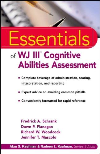 Essentials of WJ III Cognitive Abilities Assessment (Essentials of ...