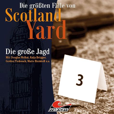 Die große Jagd: Die größten Fälle von Scotland Yard 29 (Audio Download ...