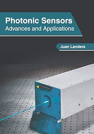 Photonic Sensors: Advances and Applications : Landers, Juan: Amazon.in ...