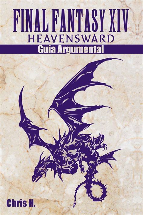 Final Fantasy XIV: Heavensward - Guía Argumental (Spanish Edition ...
