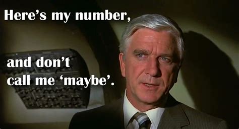 Leslie Nielsen Airplane Quotes. QuotesGram