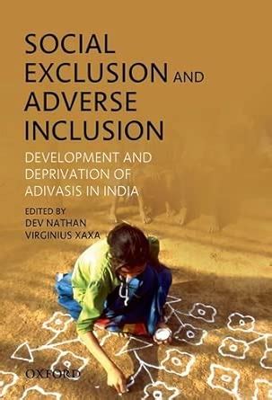 Social Exclusion and Adverse Inclusion: Development and Deprivation of ...