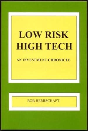 Low Risk High Tech : Herrschaft, Bob: Amazon.in: Books