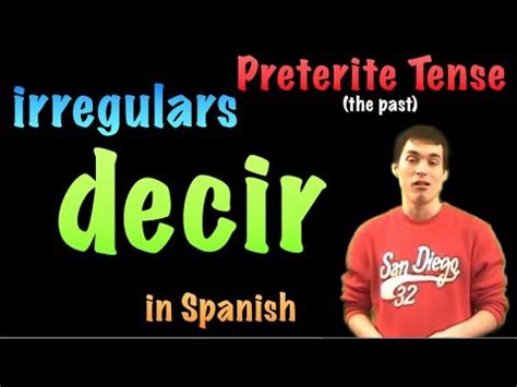 02 Spanish Lesson - Preterite - Irregulars - decir - YouTube