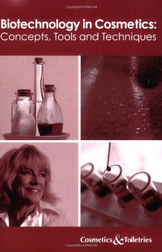 Biotechnology in Cosmetics: Concepts, Tools and Techniques : Various ...
