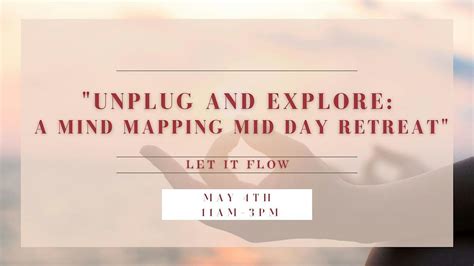 Unplug & Explore: A Mind Mapping Mid Day Retreat, 4 May 2024 | AllEvents