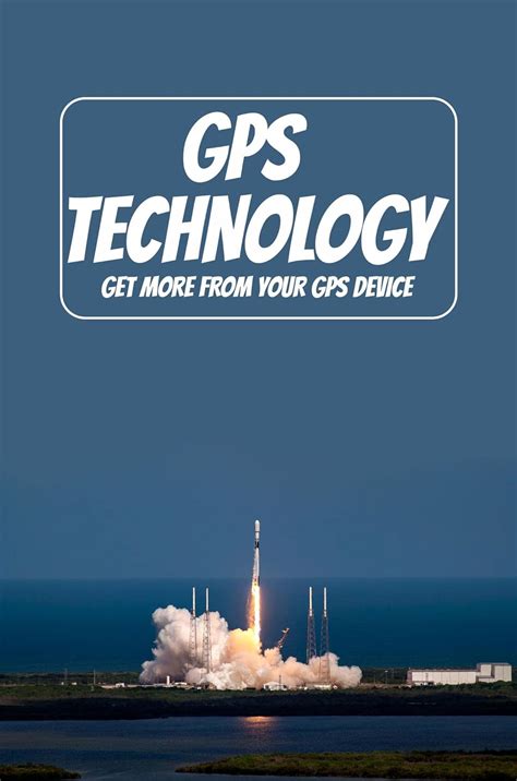 GPS Technology: Get More From Your GPS Device eBook : Koehne, Isreal ...