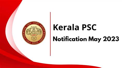 Kerala PSC Notification May 2023 - Kerala PSC Recruitment May 2023 ...