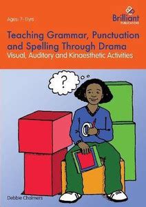 Teaching Grammar, Punctuation and Spelling Through Drama: Buy Teaching ...
