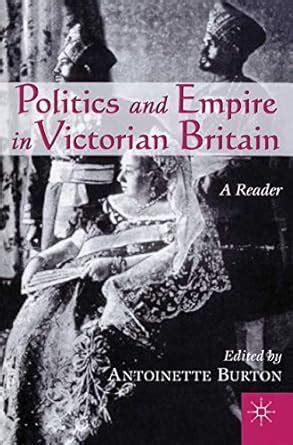 Buy Politics and Empire in Victorian Britain: A Reader Book Online at ...