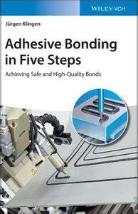 Adhesive Bonding in Five Steps: Buy Adhesive Bonding in Five Steps by ...
