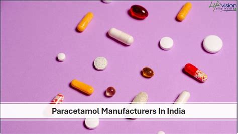 Paracetamol Manufacturers in India | Paracetamol Manufacturing Company