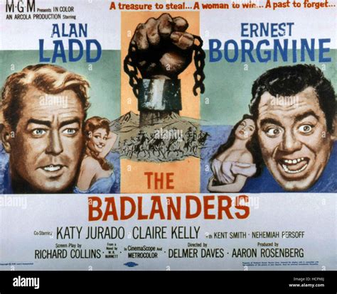 THE BADLANDERS, Alan Ladd, Claire Kelly, Katy Jurado, Ernest Borgnine ...