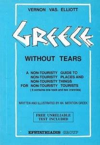 Greek without Tears: Buy Greek without Tears by Elliot Vernon Vas at ...