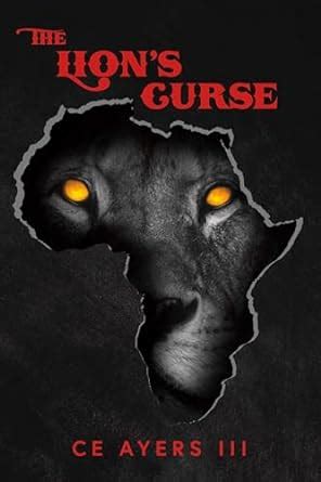 THE LION'S CURSE eBook : Ayers III, CE: Amazon.in: Kindle Store
