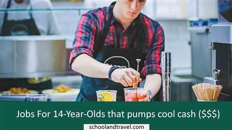 Jobs For 14-Year-Olds that pumps cool cash ($$$)