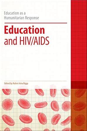 Education and HIV/AIDS (Education as a Humanitarian Response) eBook ...