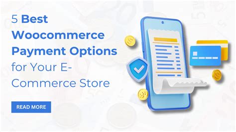 5 Best WooCommerce Payment Options for E-Commerce Store