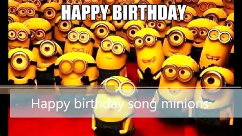Happy Birthday Minions Song